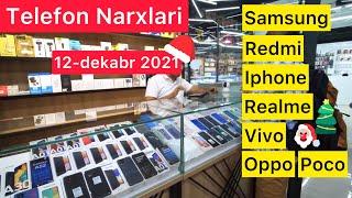 Telefon Narxlari 12-dekabr 2021 Samsung Redmi Iphone Realme Vivo Oppo Poco Xiaomi