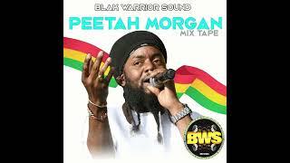 Peetah Morgan Mix Tape • Blak Warrior Sound