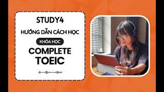 STUDY4 - Hướng dẫn cách học Khóa học COMPLETE TOEIC