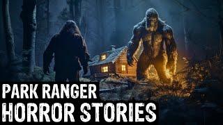 18 TRUE Terrifying Park Ranger Horror Stories (Dogman,Sasquatch, Wendigo,Werewolf,Bigfoot,Creepy)