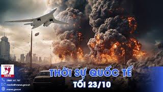 Thời sự Quốc tế tối 23/10.Nga trút mưa bom xuống Kursk;Israel diệt người kế nhiệm thủ lĩnh Hezbollah