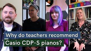 Why do teachers recommend Casio CDP S pianos