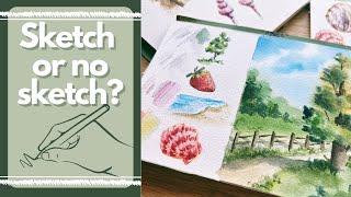 How to know when to sketch and what materials work best with watercolor