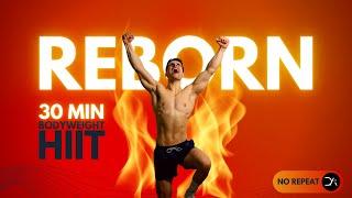 30 min FIRE Bodyweight HIIT | No Equipment No Repeat No Joke HIIT (Burn Up to 500 Kcal)