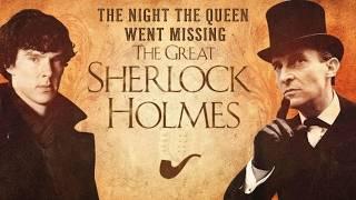 Sherlock Holmes & The Night the Queen Went Missing | A Sherlock Holmes Story