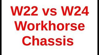 What is The Difference Between a RV Workhorse Chassis W22 & W24