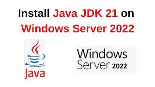 How to install java 21 on Windows Server 2022 | How to Install Java jdk 21 on Windows | 2024 updated