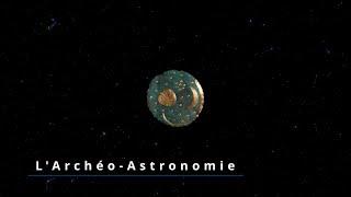 L'Archéoastronomie : Quand l'astronomie rencontre l'archéologie, les pierres nous parlent d'étoiles.