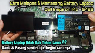 CARA GANTI - PASANG BATTERY LAPTOP DELL Inspiron 14z - 5423 | DIY