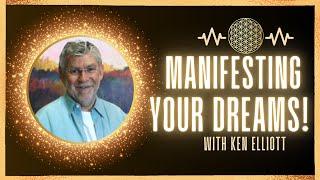 Struggling? Take Charge of Your Life with Manifestation (This Really Works!) with Ken Elliott