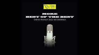 More Best Of The Best - David Manley Jazz Recordings (2017)