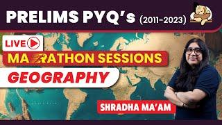 Geography Last 13 Years UPSC Prelims PYQs Solved | Crack UPSC Prelims 2024 with Marathon Session