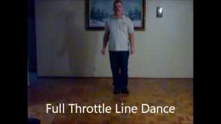 Full Throttle Line Dance (aka The Only Way I Know)