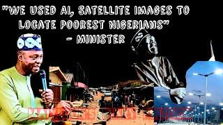 "We Used AI To Identify 6.5m Poor Nigerians" - Minister; Koolu Commission 30km Lagos Coastal Road