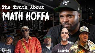 The Truth About Math Hoffa...Did He Ruin Relationship over Business?