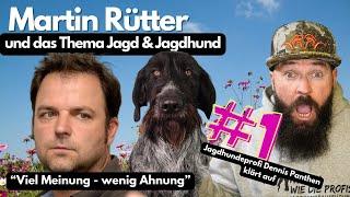 Martin Rütter und das Thema "Jagd & Jagdhund"- Jagdhundeprofi Dennis Panthen reagiert