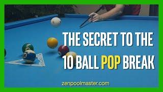 Secret to the 10 Ball Pop and Squat Break