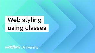 Web design using classes, combo classes, and Rob Lowe global classes