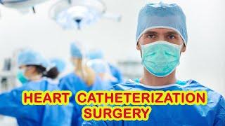 Heart Catheterization Surgery