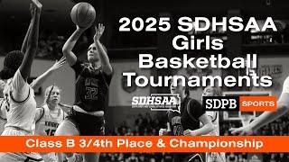 2025 SDHSAA Girls Class B Basketball Championship | 3/4th Place
