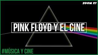 Pink Floyd y su relación con el séptimo arte.