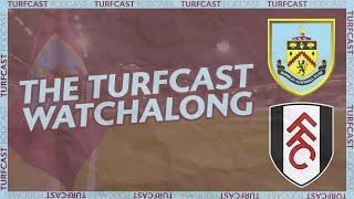 WATCHALONG: Burnley v Fulham | Premier League