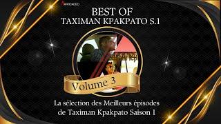 Best-of | Séries Africaines | Taximan Kpakpato S 1 | Vol 3 | Africadéo