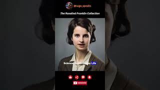 Science and everyday | The Rosalind Franklin Collection | @Sage Speaks | #rosalindfranklin franklin