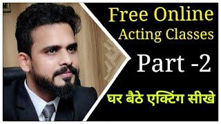 Part-2 Free Online Acting Classes in Hindi | Acting Tips by Filmmaker Prince Pandey Audition Update