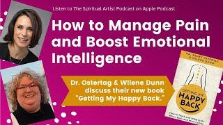 Build Emotional Intelligence and Alleviate Physical Pain: Ostertag and Dunn "Getting My Happy Back"