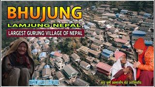 BHUJUNG VILLAGE VLOG || LARGST GURUNG VILLAGE OF NEPAL || DIPEN GURUNG VLOG || GURUNG CULTURE VLOG