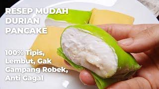 TIPIS, LEMBUT, GA GAMPANG ROBEK, ENAK BANGET, Resep Durian Pancake Mudah, Anti Gagal.