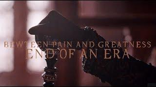 Between Pain and Greatness - End of an Era {Sultanate of Women}