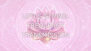 Lotus Symbol • Frequency Transmission