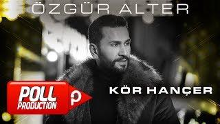 Özgür Alter - Kör Hançer - (Official Lyric Video)