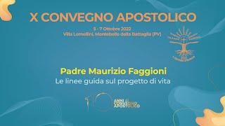 Le linee guida sul progetto di vita - Padre Maurizio Faggioni