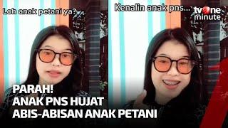 Ngaku Anak PNS, Wanita Ini Hujat Anak Petani Sampai Bikin Emosi | tvOne Minute