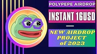 New Airdrop project.16$ free instant.Polypepe airdrop.Listing soon.