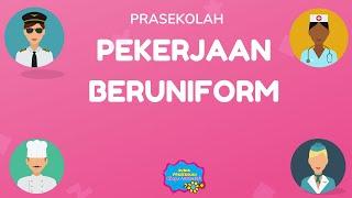 TEMA PEKERJAAN BERUNIFORM (PRASEKOLAH)