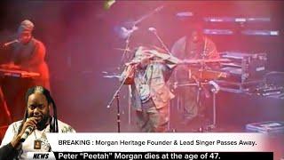 Peetah Morgan | Morgan Heritage Lead Singer Tribute & Last Performance