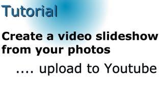 How to create a slideshow on Youtube from your photos