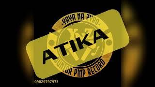 Yaya na zero da wakan Atika new Sound