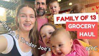 FAMILY OF 13 - GROCERY HAUL  NYC  COSTCO & TRADER JOE'S