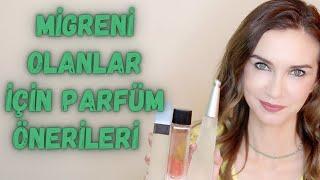 Migreni Olanlar İçin Parfüm Önerileri