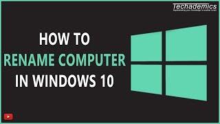 How To Rename Your Computer Windows 10 | How To Rename Your PC