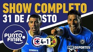 ️Cruz Azul GOLEÓ al América | Punto Final EN VIVO