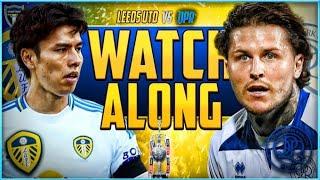 Leeds United v QPR Live Stream Watchalong