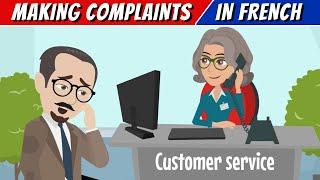 Learn How to Make Complaints in French | Practical French Conversation Skills