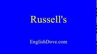 How to pronounce Russell's in American English.