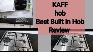 KAFF Built In Hob Review | Best 4 Burner Gas Hob In India | Price |  2 In 1 Gas Hob - Auto Ignition